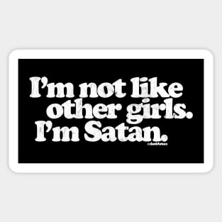 I'm Not Like Other Girls I'm Satan Sticker